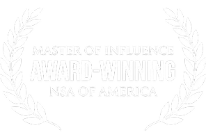 Award Winning - Master of influence NSA of America